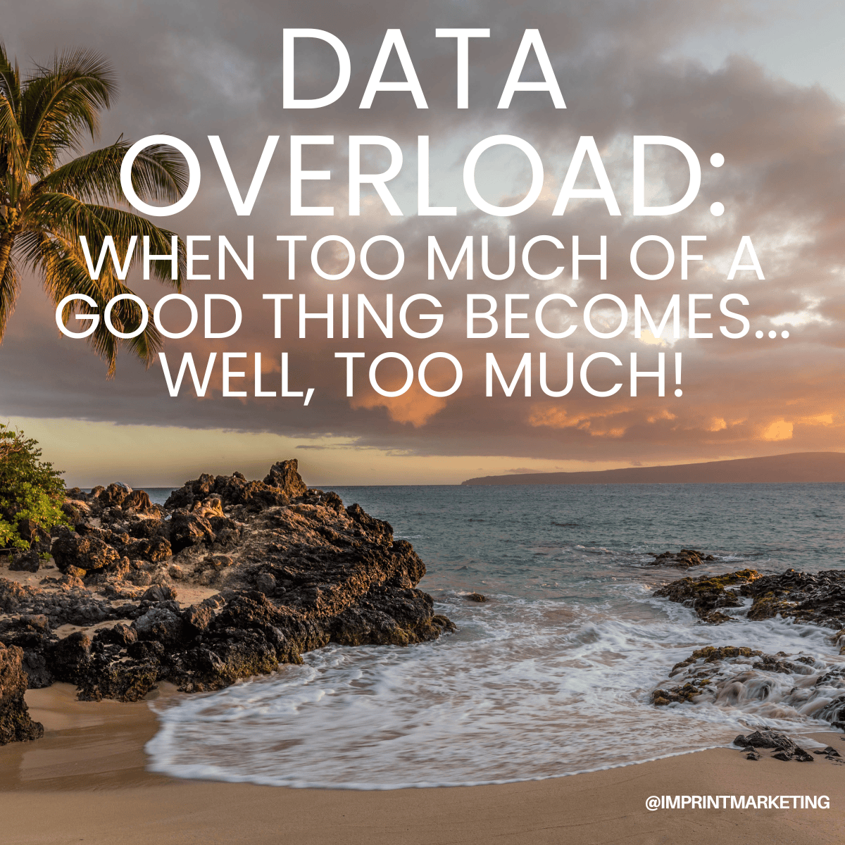 Data Overload